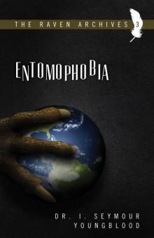      Entomophobia