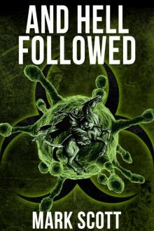      And Hell Followed