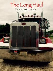      The Long Haul