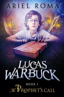      Lucas Warbuck, The Prophet's Call, Book 1