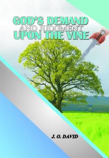      God's Demand and Judgment upon the Vine