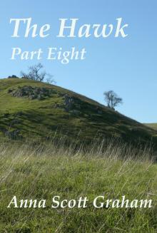      The Hawk: Part Eight