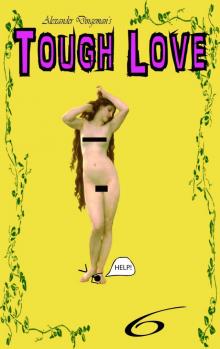      Tough Love: Episode 6