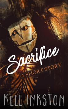      Sacrifice - A Short Story