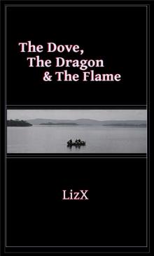      The Dove, The Dragon & The Flame
