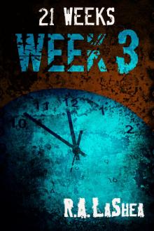      21 Weeks: Week 3