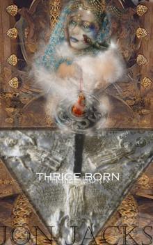      Thrice Born