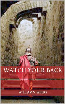     Watch Your Back