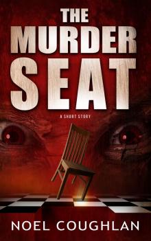      The Murder Seat