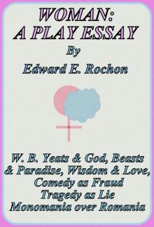      Woman: A Play Essay