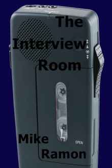     The Interview Room