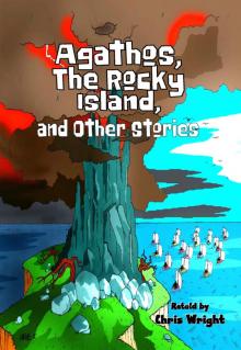      Agathos, The Rocky Island, and Other Stories
