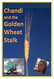      Chandi and the Golden Wheatstalk
