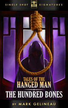      Tales of the Hanged Man: The Hundred Bones