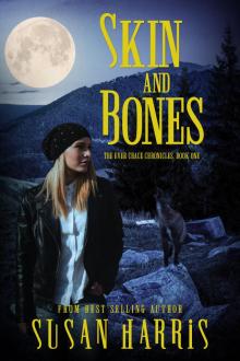      Skin and Bones