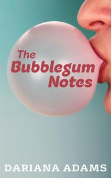      The Bubblegum Notes