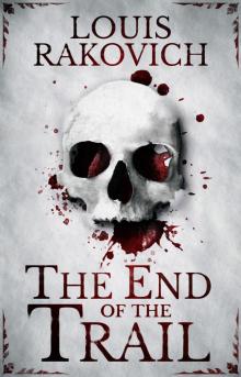      The End of the Trail
