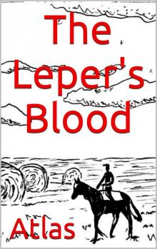      The Leper's Blood