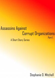     Assassin's Against Corrupt Organizations