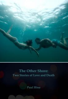      The Other Shore: Two Stories of Love and Death