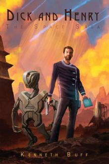      Dick and Henry: The Space Saga