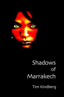      Shadows of Marrakech