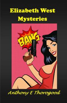      The Elizabeth West Mysteries