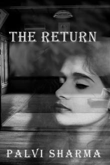      The Return