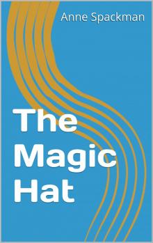      The Magic Hat