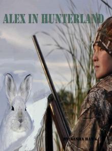      Alex in Hunterland
