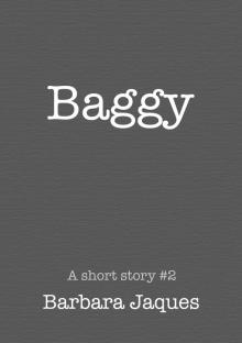      Baggy
