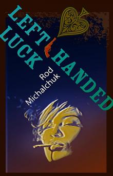      Left-handed Luck
