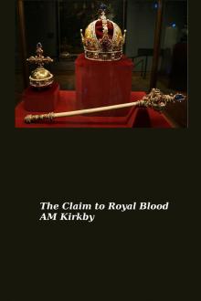      The Claim to Royal Blood