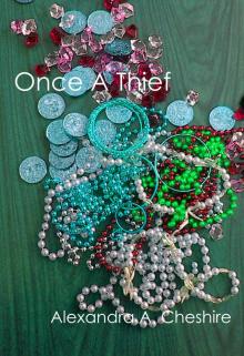      Once A Thief