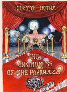      The Unkindness of the Paparazzi