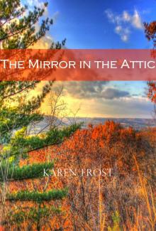      The Mirror in the Attic