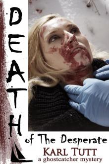      Death of the Desperate