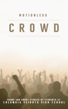      Motionless Crowd