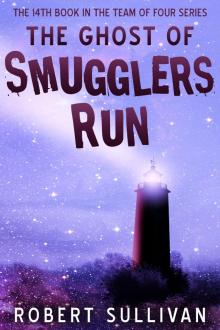      The Ghost of Smugglers Run