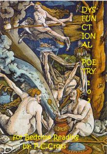      Dysfunctional Poetry 102 for Bedtime Reading