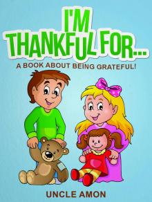      I'm Thankful For...