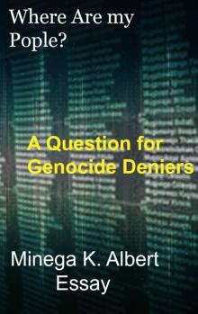      Where Are my People? A Question for Genocide Deniers