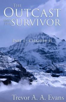      The Outcast and the Survivor: Chapter Two