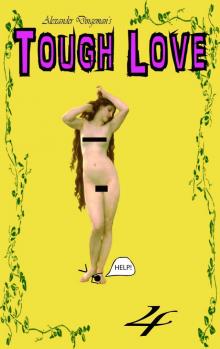      Tough Love: Episode 4