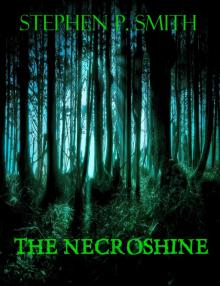      The Necroshine