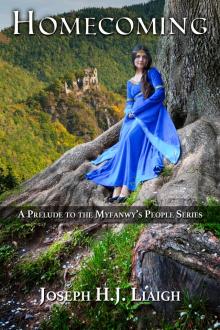      Homecoming: A Prelude to the Myfanwy's People Series