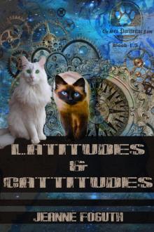      Latitudes & Cattitudes