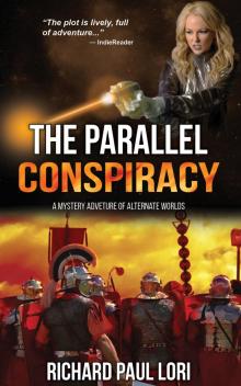      The Parallel Conspiracy: A Mystery Adventure of Alternate Worlds