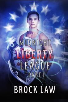      Midnight Liberty League - Part I