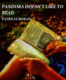     Pandora Doesn't Like to Read
